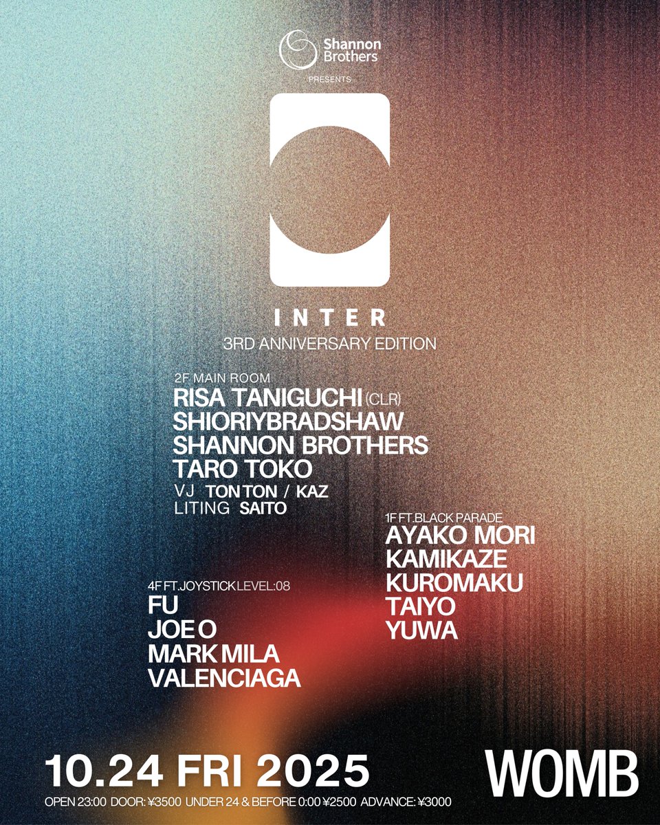 WOMB_Tokyo's tweet photo. [今夜のタイムテーブル]
TECHNO, INDUSTRIAL

東京次世代テクノシーンを牽引するINTERの3周年イベントに、CLRから日本人初の2作連続EPをリリースし世界のトップDJから支持される@RisaTaniguchiと、2024年のBoiler Room Tokyoで国際的な評価を得た@ShioriyBradshawが登場。
🎟️https://t.co/9HZ0bo27dR https://t.co/807VXyPBnz