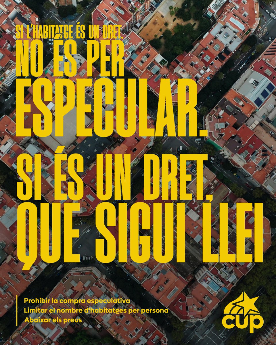 Si és un dret, no és per especular
SI ÉS UN DRET, QUE SIGUI LLEI

🔸 Prohibir la compra especulativa 
🔸 Limitar el nombre d'habitatges per persona
🔸 Abaixar els preus
