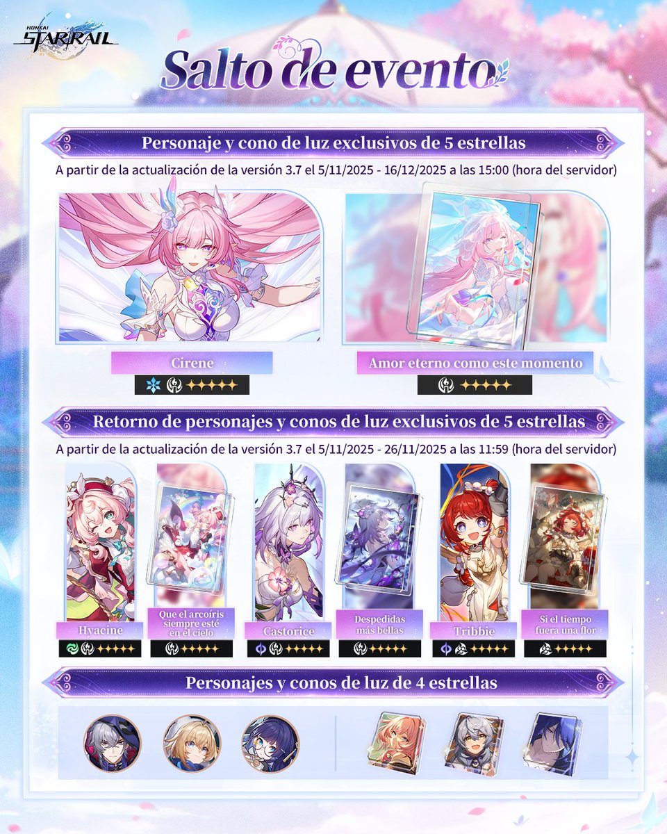 Saltos de evento (I) de la versión 3.7
Aumentará por tiempo limitado la probabilidad de obtención del personaje exclusivo de 5★ Cirene (Reminiscencia: Hielo) y el cono de luz exclusivo de 5★ Amor eterno como este momento (Reminiscencia). Estos Saltos de evento durarán a partir