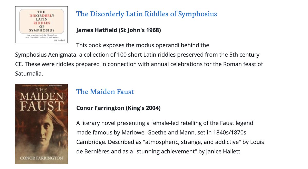 Great to see The Maiden Faust (<a href="/Galileobooks/">Galileo Publishers</a>) on the <a href="/Cambridge_Uni/">Cambridge University</a> Alumni Bookshelf! 

(and I love the book above mine: "exposes the modus operandi behind the Symphosius Aenigmata, a collection of 100 short Latin riddles preserved from the 5th century...")