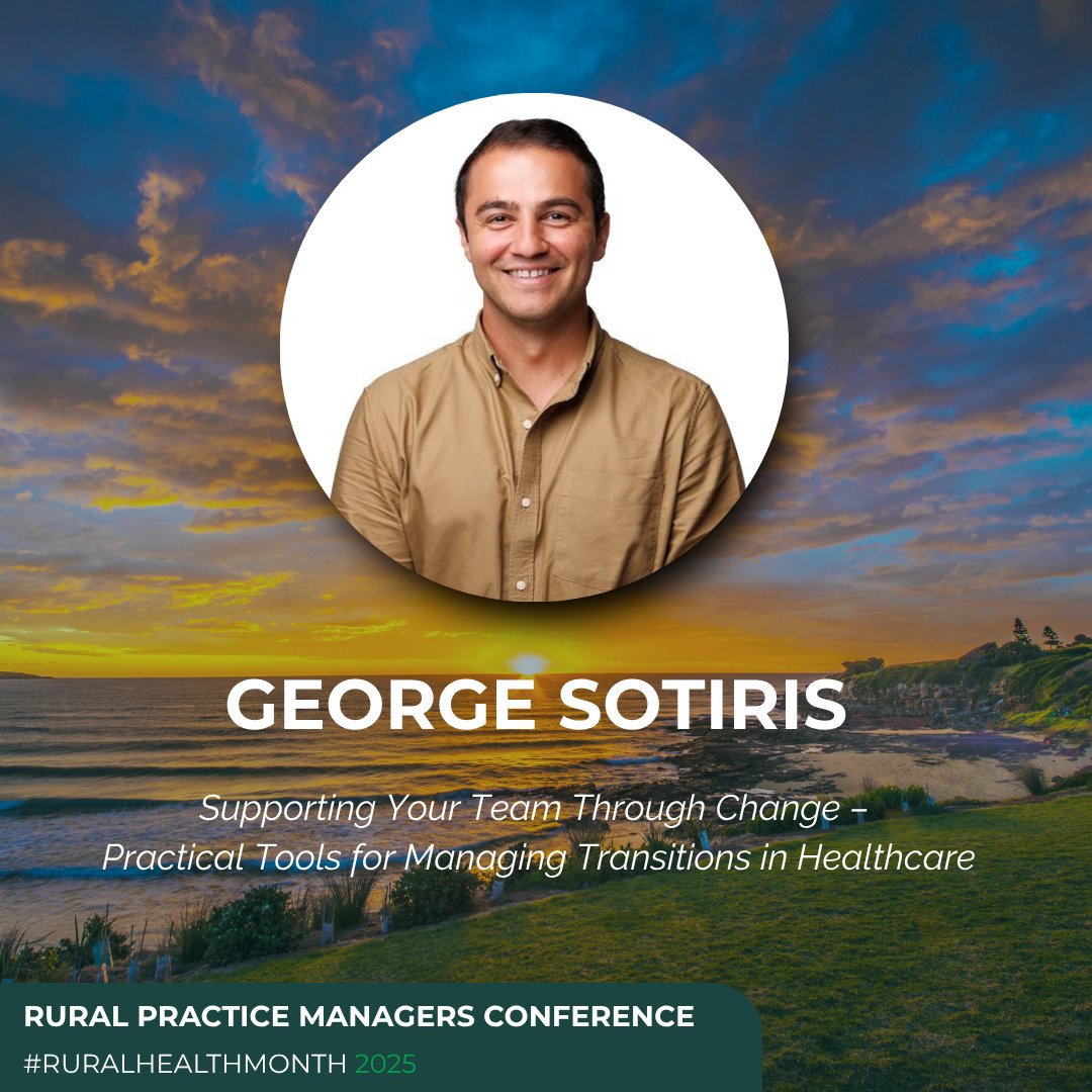 Meet George Sotiris, speaker at this year's Rural Practice Managers Conference!

George's presentation topic, Supporting Your Team Through Change – Practical Tools for Managing Transitions in Healthcare, will explore how practice managers can guide their teams through periods of