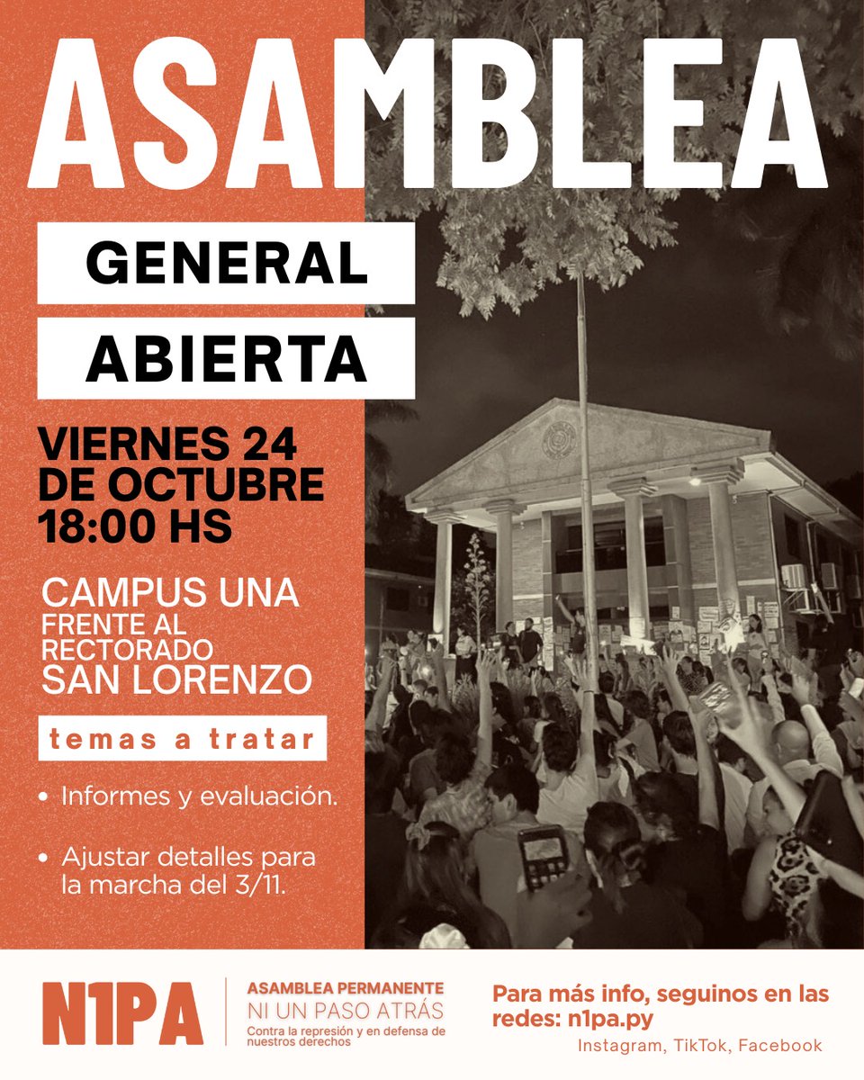 🚨 Desde #NiUnPasoAtrás, invitan a sumarte a la asamblea abierta para coordinar detalles para la marcha hasta Mburuvicha Róga el 03/11.

📌 Será en el campus de la UNA. Invitan a las organizaciones sociales a sumarse a este movimiento contra la corrupción.

🗓️ Viernes 24, 18 h.