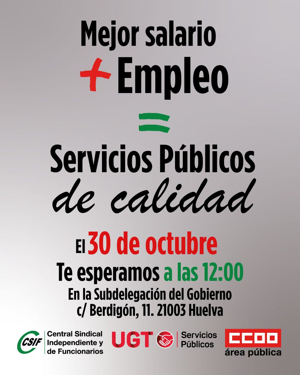 CSIFHuelva's tweet image. 🟢 Mejor salario + Empleo = Servicios Públicos de calidad.
🟩 El 3⃣0⃣ de octubre te esperamos a las 12:00 horas en la Subdelegación del Gobierno de #Huelva (calle Berdigón, 11). La protesta se llevará a cabo las subdelegaciones de Gobierno de toda España.
#concentración