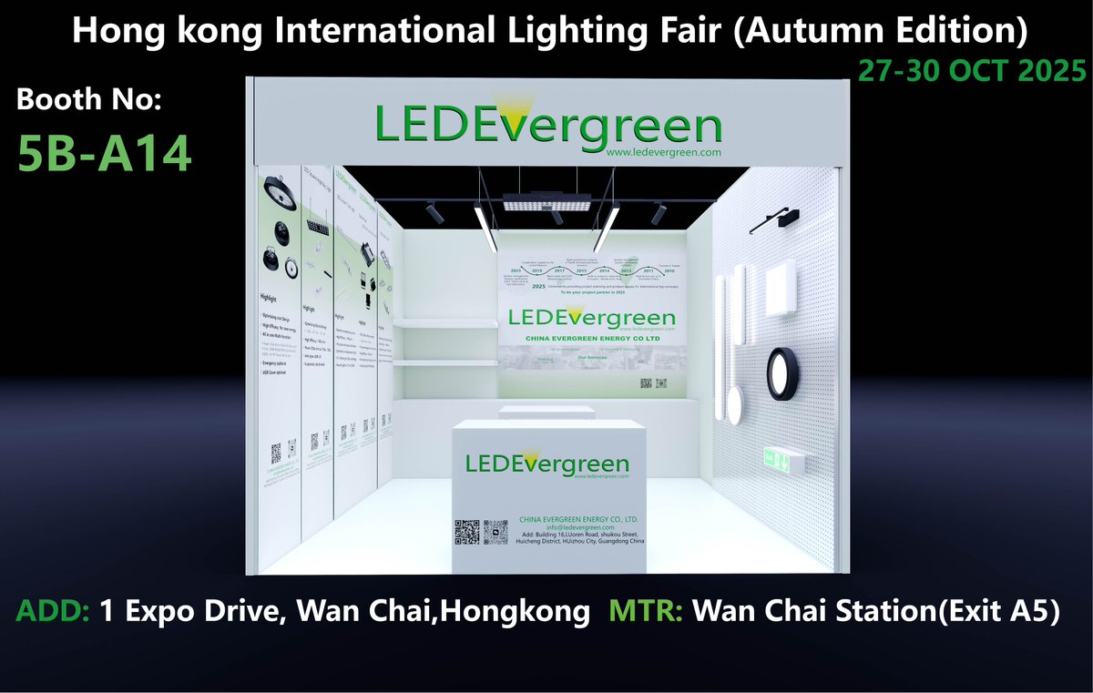 Hong Kong International Lighting Fair(Autumn Edition)
27-30 OCT 2025

CHINA EVERGREEN ENERGY CO.,LTD.
Booth No: 5B-A14

Hong Kong Convention and Exhibition Centre
1 Expo Drive, Wan Chai, Hong Kong
MTR: Wan Chai Station(Exit A5) HKCEC