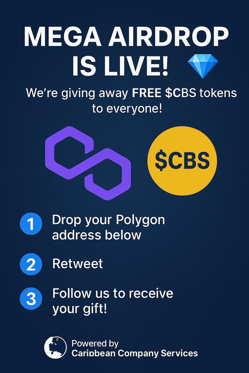 CaribbeanCBS's tweet image. 🚀 MEGA AIRDROP IS LIVE! 💎
We’re giving away FREE $CBS tokens to everyone! 🎁
1️⃣ Drop your @0xPolygon address below ⬇️
2️⃣ Retweet 🔁
3️⃣ Follow us to receive your gift!
🌐 Powered by Caribbean Company Services — decentralization in your hands.
#CBS #Airdrop #Polygon #Crypto