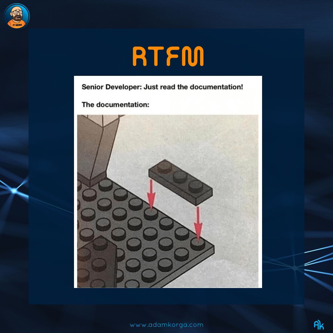 adam_korga's tweet image. RTFM (v.) — To heroically pretend the documentation actually explains anything.

#ITDictionary #SystemsAndSarcasm #TechHumor
