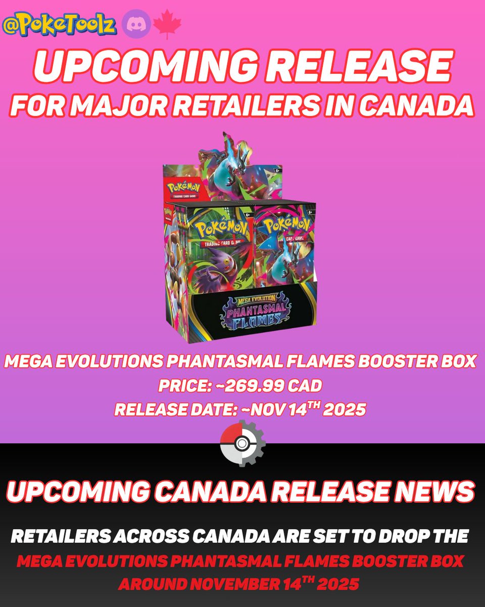 🔥 Mega Evolutions: Phantasmal Flames drops soon across Canada! 🇨🇦

📦 Booster Box
💰 ~$269.99 CAD
🗓️ Release Date: ~Nov 14th, 2025
Stay ahead of the drops👇
👉 discord.gg/poketoolz