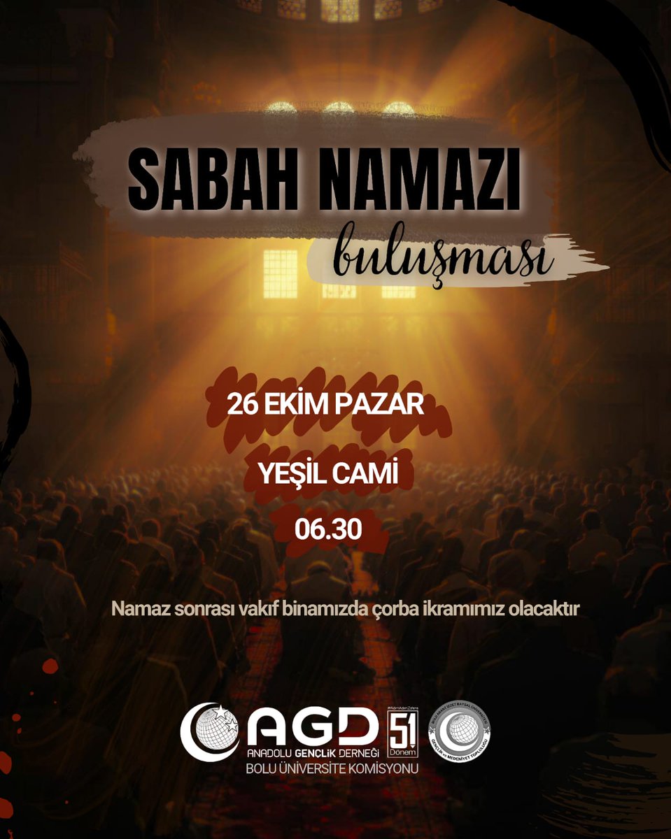 AGDBoluUni's tweet photo. Sabah Namazı Buluşması 🌙

Gönüllerimizi bir araya getiren bereketli bir sabah için seni de bekliyoruz!
🕌 Yer: Yeşil Camii
📅 Tarih: 26 Ekim Pazar
🕕 Saat: 06.30

Namaz sonrası vakıf binamızda sıcak çorba ikramımız olacaktır. 🍲
#Agd #agdbolu #AgdBoluuni https://t.co/lUOMOeO2xK