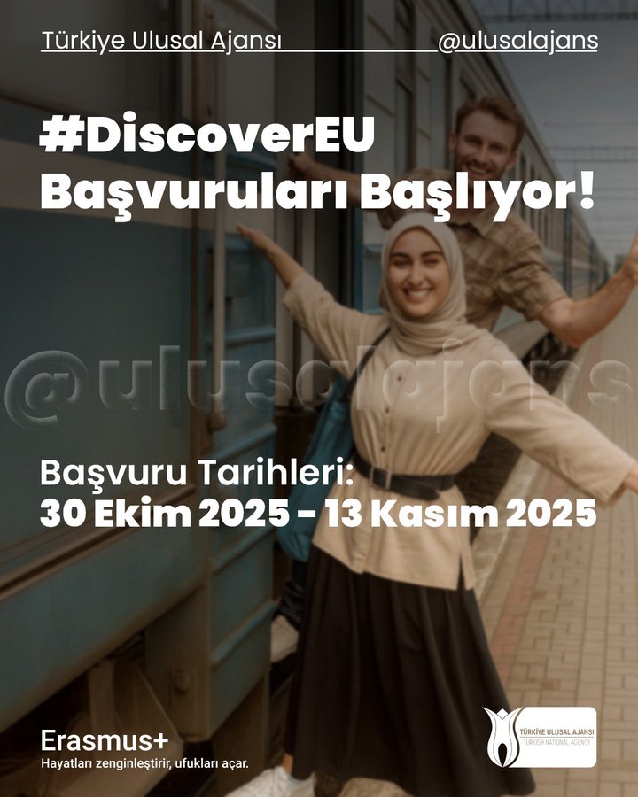 Graphic design with Türkiye Ulusal Ajansı logo at top and @ulusalajans handle. Large text #DiscoverEU and Başvurular Başlıyor in bold blue and white. Two young adults one female wearing hijab and light top with bag one male in shirt standing side by side smiling with arms raised outward. Below text Başvuru Tarihleri 30 Ekim 2025 - 13 Kasım 2025 in black. Erasmus+ tulip logo and DiscoverEU logo at bottom.
