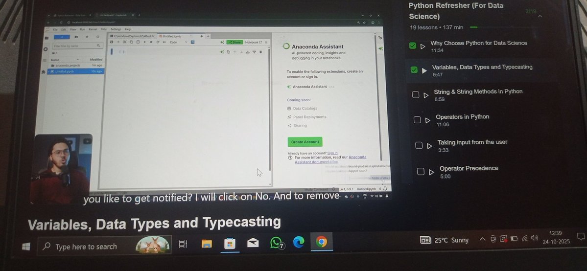 Darshan27037383's tweet image. 🚀 Day 2 of my #DataScience journey with @CodeWithHarry #LearningInPublic
Finished setting up Anaconda,Miniconda & JupyterLab/Notebook ✅
Started a quick Python revision — variables,strings,operators & conditionals so far.More Python lectures lined up for tomorrow #100DaysOfCode