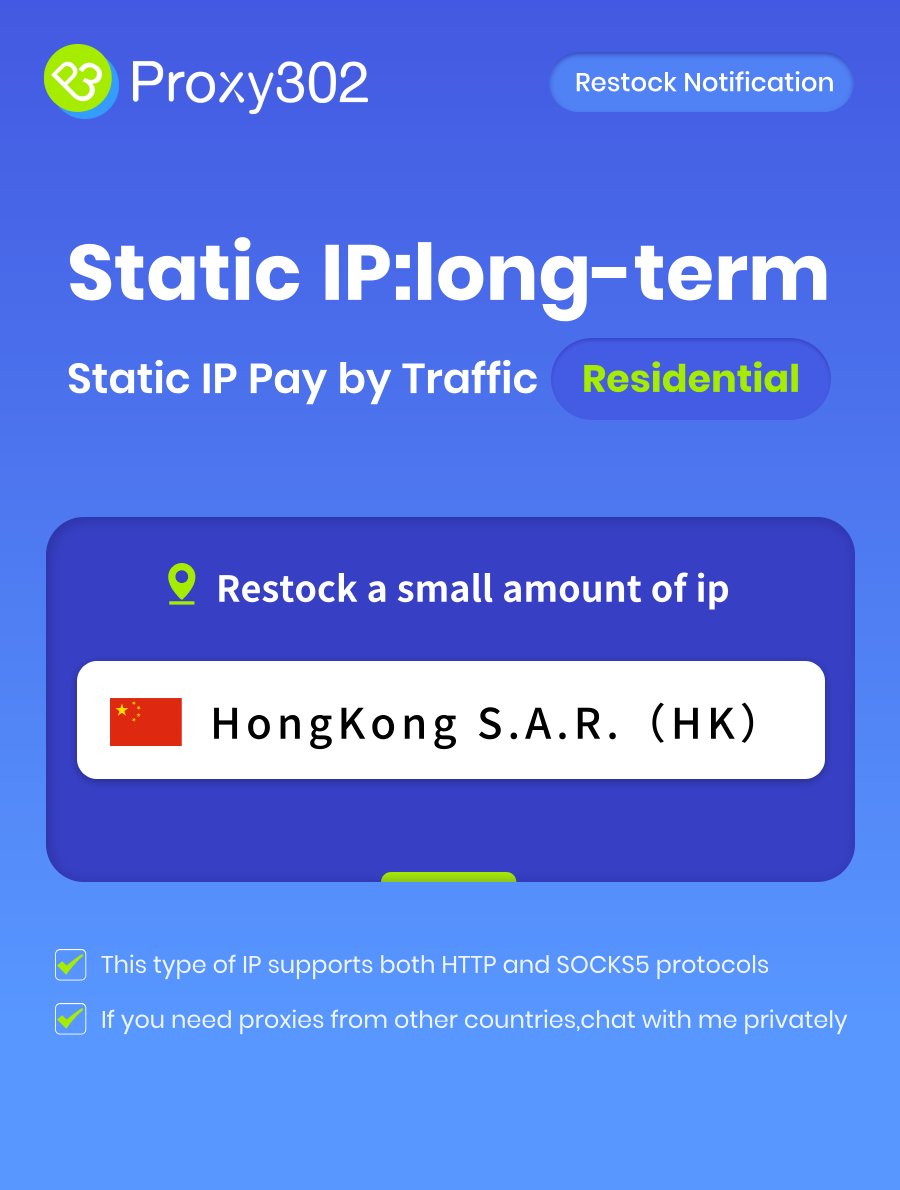 Proxy302_'s tweet photo. 📣#Proxy302  IP Restock Notification

【Static IP Pay by traffic】 - 【Residential IP】
Restocking the following country's proxies:

🇨🇳Hong Kong S.A.R.（HK）

👉Register now for Proxy302 and get $1 test credit for free:https://t.co/dhvE1XoLKy https://t.co/kYaZuzOuEe