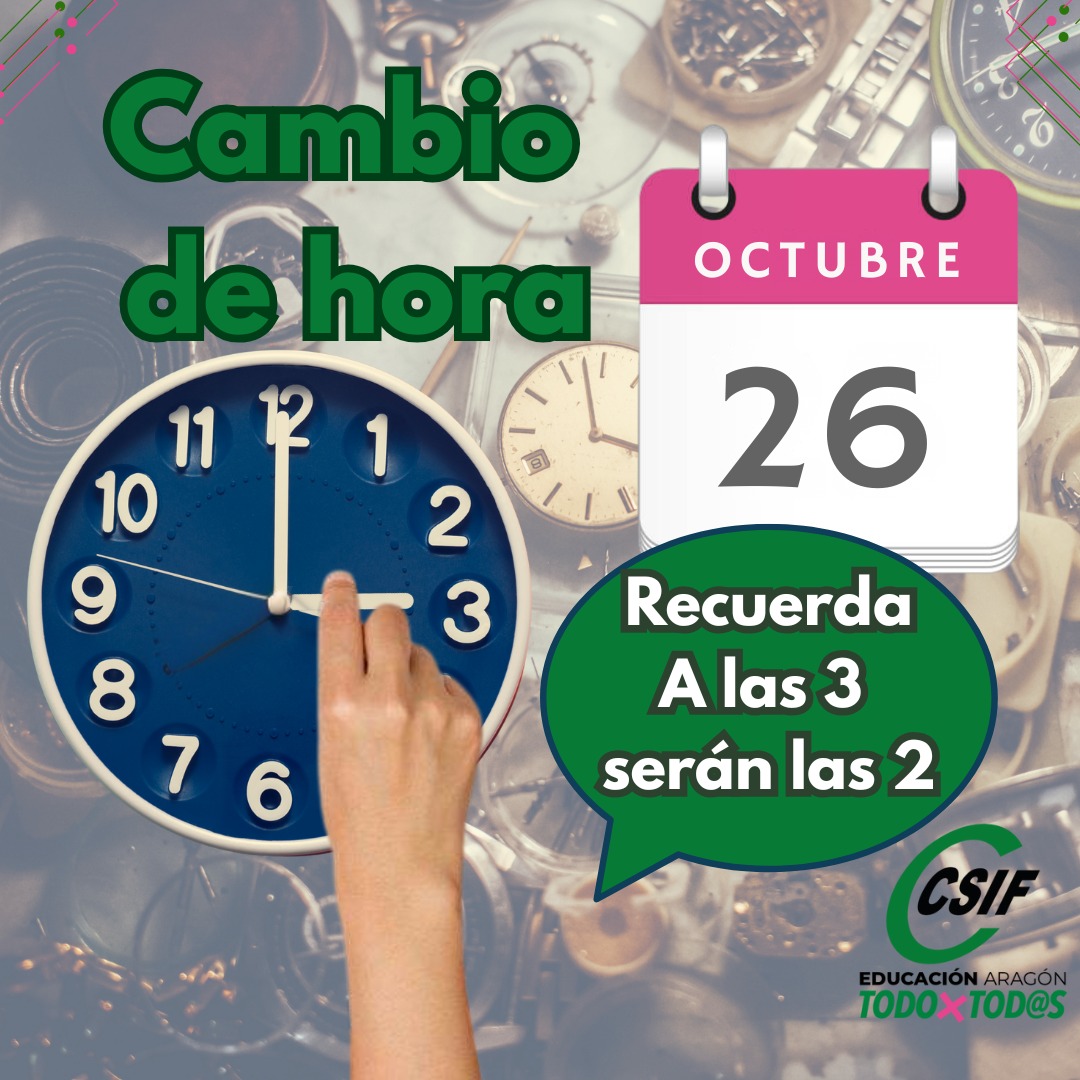 CsifAragonEduca's tweet image. 📢 CSIF INFORMA:
🕐 Cambio de hora el 26 de octubre 
Recuerda que en la noche del sábado al domingo 26 a las 3 serán las 2. ¡Cambia la hora!