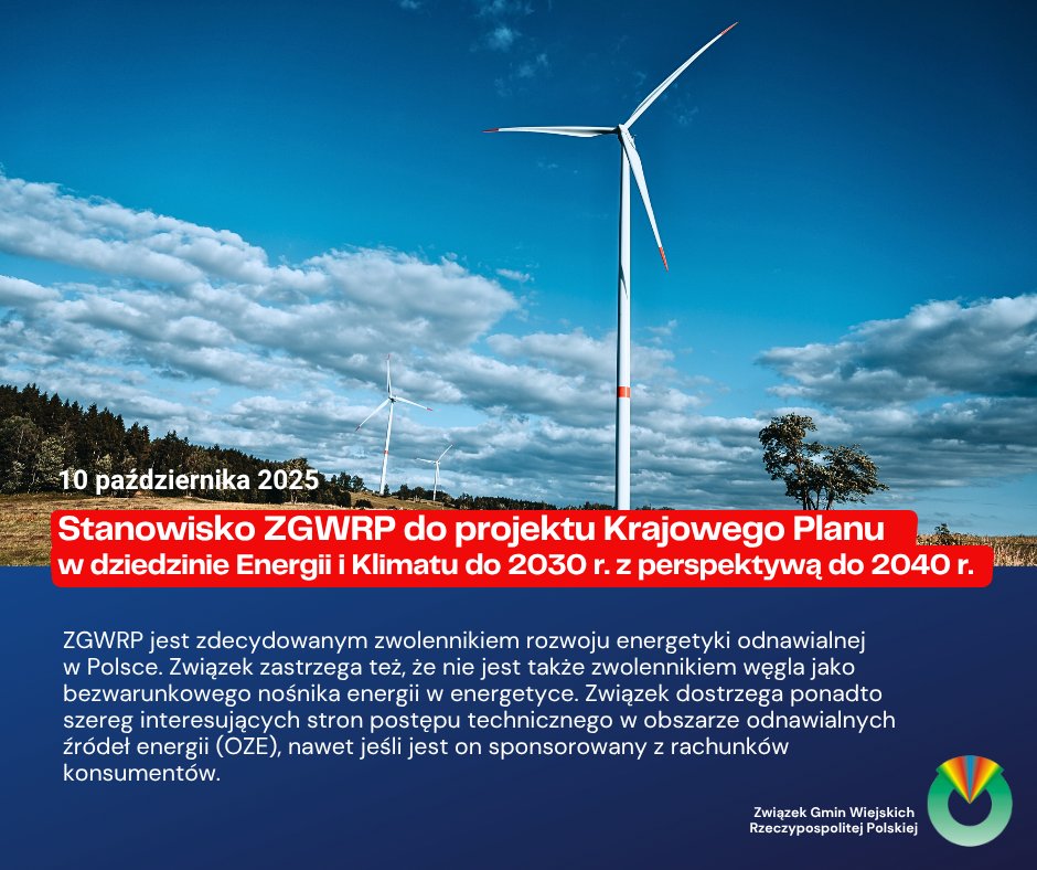 𝗦𝘁𝗮𝗻𝗼𝘄𝗶𝘀𝗸𝗼 <a href="/ZGWRP/">Związek Gmin Wiejskich Rzeczypospolitej Polskiej</a>  𝘄 𝘀𝗽𝗿𝗮𝘄𝗶𝗲 𝗽𝗿𝗼𝗷𝗲𝗸𝘁𝘂 𝗞𝗿𝗮𝗷𝗼𝘄𝗲𝗴𝗼 𝗣𝗹𝗮𝗻𝘂 𝘄  𝗱𝘇𝗶𝗲𝗱𝘇𝗶𝗻𝗶𝗲 𝗘𝗻𝗲𝗿𝗴𝗶𝗶 𝗶 𝗞𝗹𝗶𝗺𝗮𝘁𝘂 𝗱𝗼 𝟮𝟬𝟯𝟬 𝗿.  𝘇 𝗽𝗲𝗿𝘀𝗽𝗲𝗸𝘁𝘆𝘄𝗮̨ 𝗱𝗼 𝟮𝟬𝟰𝟬 𝗿.
🟩Pełna treść stanowiska dostępna na: zgwrp.pl/stanowisko-w-s…