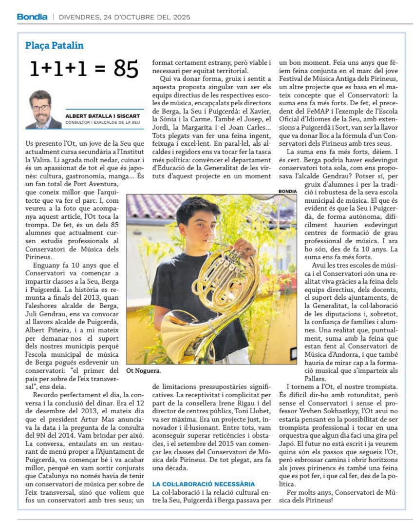 Avui l’<a href="/albertbatalla/">Albert Batalla i Siscart</a> em fa arribar el seu article a bondia.ad. 
Fa 10 anys vam començar un somni als Pirineus… i avui sona més fort que mai 🎵
10 anys de música i amb una gran aposta pel futur! #10Anys #Pirineus #Berga #LaSeu #Puigcerdà <a href="/cmpirineus/">Conservatori dels Pirineus</a>