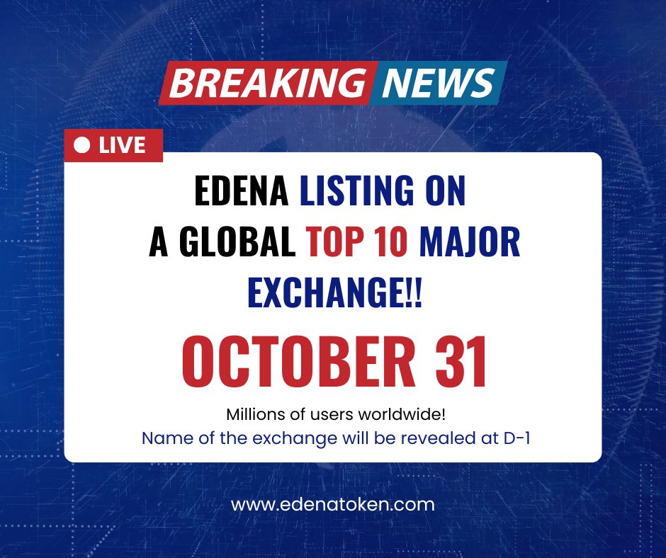 Edenaofficial's tweet photo. π¨ BREAKING: EDENA listing on a Global Top 10 Major Exchange!!
π
31st October, 2025
π Millions of users worldwide!
Name of the exchange will be revealed at D-1
#EDENA #EdenaToken #GlobalExpansion #RWA #STO #Indonesia #ASEAN #Egypt #MENA #AFRICA https://t.co/fEmwsLJA7a
