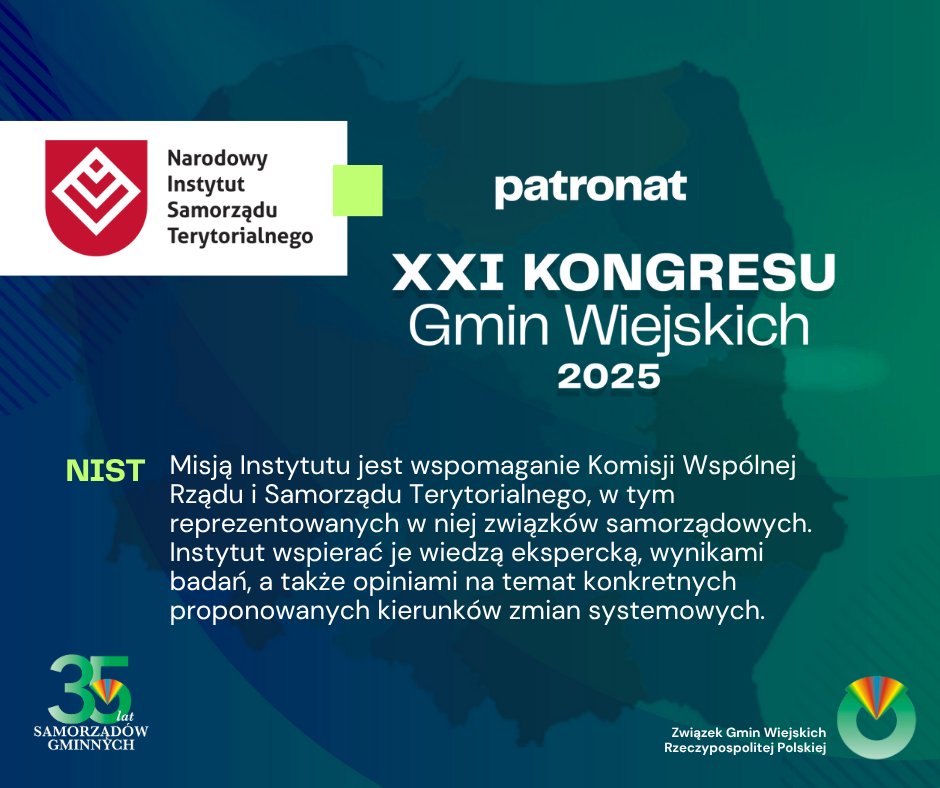 𝗣𝗮𝘁𝗿𝗼𝗻𝗮𝘁 𝗻𝗮𝗱 kongresgmin.pl wydarzenia <a href="/ZGWRP/">Związek Gmin Wiejskich Rzeczypospolitej Polskiej</a> objął <a href="/nist_pl/">Narodowy Instytut Samorządu Terytorialnego</a>
🟩 Witamy wśród Partnerów wydarzenia i dziękujemy za wsparcie eksperckie.
* Zarejestruj się, zgłoś swój udział w Kongresie: kongresgwrp2025.konfeo.com/pl/groups
Pełna Agenda wydarzenia: kongresgmin.pl/#agenda