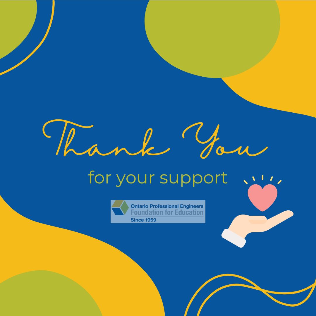 A heartfelt thank you to PEO Council for continuing to support the Foundation. We are grateful to be able to collect online donations for our students through the PEO portal, and we truly appreciate your ongoing partnership and commitment to engineering education!