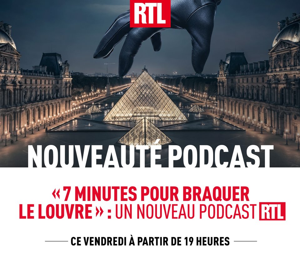 🔴 NOUVEAUTÉ PODCAST : "7 minutes pour braquer le Louvre"
💎 5 jours après les faits, <a href="/RTLFrance/">RTL France</a> vous propose une série inédite de podcasts sur le braquage du Louvre. 3 épisodes pour tout comprendre
🎧 Disponible dès ce 24 octobre à 19h sur RTL.fr et l'app RTL !