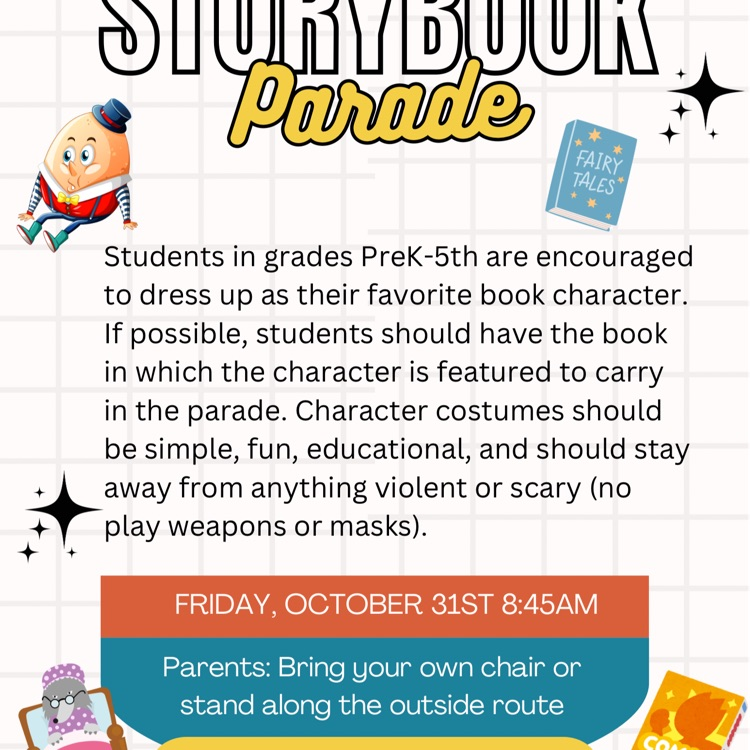 All students are invited to dress up like their favorite book character for our parade on Friday, October 31st. If possible, please bring the book to carry.