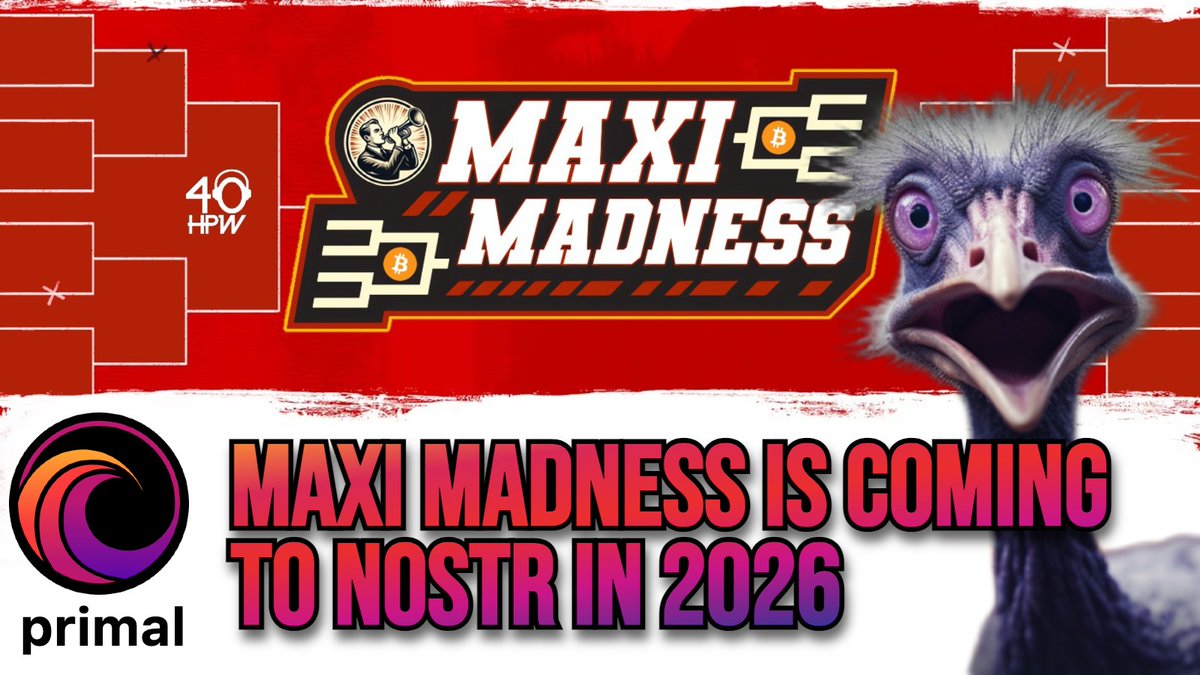 BREAKING: MAXI MADNESS IS COMING TO NOSTR IN 2026