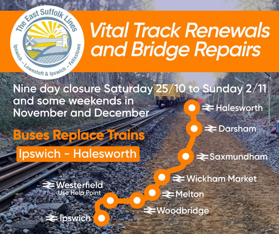 EastSuffolkLine's tweet image. East Suffolk Line vital track renewals &amp;amp; bridge repairs start tomorrow  25/10. Nine-day closure 25/10 - 2/11 &amp;amp; some weekends Nov/Dec. Some level crossings will temporarily close. Buses replace trains Ipswich - Halesworth. Trains run Halesworth - Lowestoft.
eastsuffolklines.co.uk/vital-track-re…