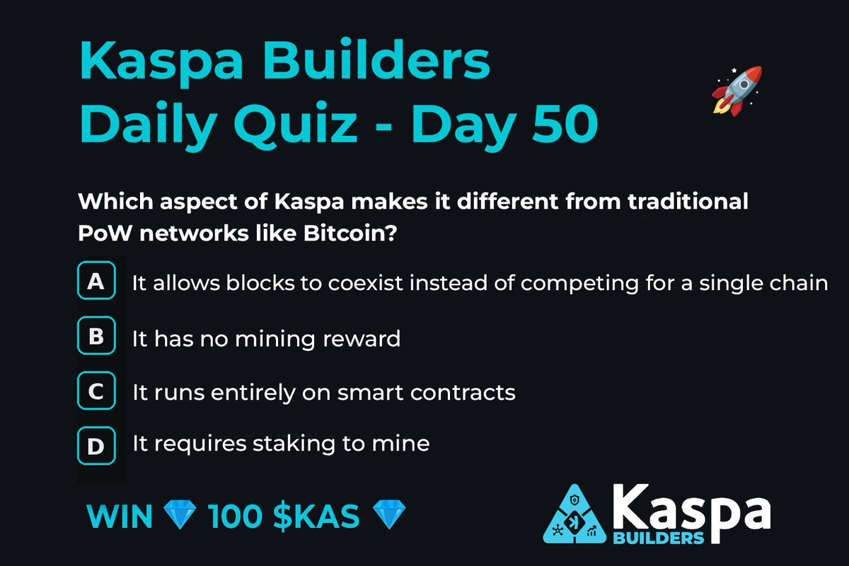 🚀 Kaspa Builders Daily Quiz Giveaway – Day 50 🚀

Win 💎 100 $KAS 💎

❓ Question of the Day:

Which aspect of Kaspa makes it different from traditional PoW networks like Bitcoin?

A) It allows blocks to coexist instead of competing for a single chain
B) It has no mining reward