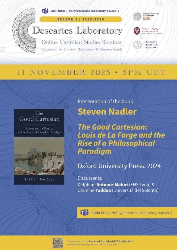 FabrizioBaldas6's tweet image. Next #DescartesLaboratory⤵️
November 11th, with Delphine Antoine-Mahut and Carmine Taddeo to discuss Steven Nadler&apos;s The Good Cartesian👌🧠

The event is online, everyone is welcome
#Descartes #histsci #histphilo #17thcentury #histmed
Email us for info!

fbaldassarriphilo.wordpress.com/2025/10/23/nov…
