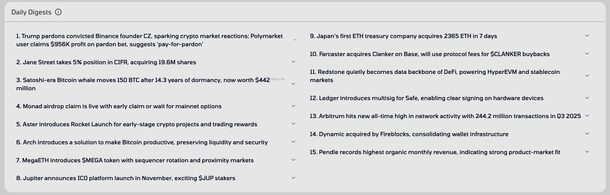 Your daily digest for today:

- Trump pardons <a href="/cz_binance/">CZ 🔶 BNB</a> 
- <a href="/monad/">Monad (mainnet arc)</a> airdrop claim
- <a href="/megaeth_labs/">MegaETH</a> introduced $MEGA
- <a href="/JupiterExchange/">Jupiter (🐱, 🐐)</a> announces ICO platform launch in November
- <a href="/Aster_DEX/">Aster</a> introduces Rocket Launch
- <a href="/farcaster_xyz/">Farcaster</a> acquires Clanker
- <a href="/arbitrum/">Arbitrum</a> new ATH on network