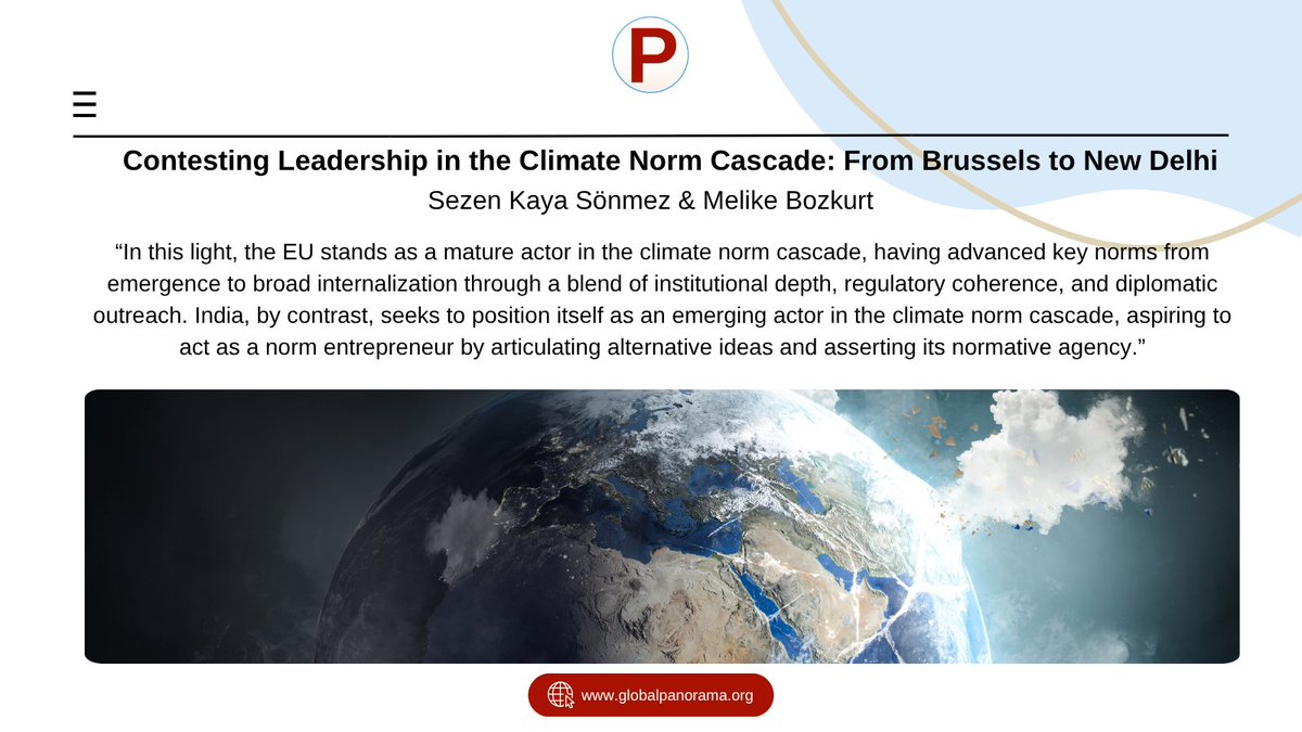 📌 How is global climate leadership being reshaped?

📌 Can India emerge as a Global South norm entrepreneur challenging the EU’s entrenched position?

Sezen Kaya Sönmez (<a href="/seznkaya/">Sezen Kaya Sönmez</a>) &amp; Melike Bozkurt (<a href="/mellbozkurt/">Melike Bozkurt</a>) wrote for Global Panorama. 👇

globalpanorama.org/en/2025/10/con…
