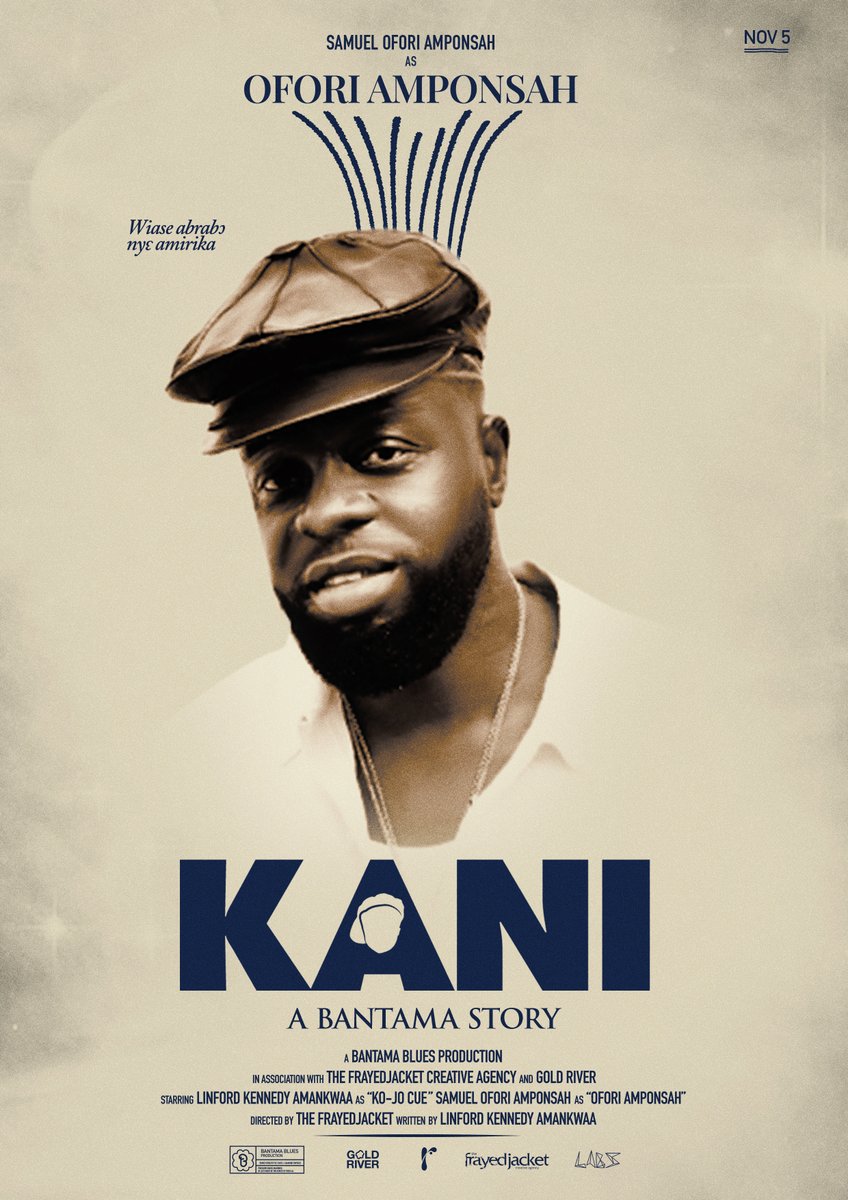 KOJO_Cue's tweet image. KANI: A Bantama Story
Starring:
@arathejay 
@Ayisimusic 
@jiiiiresmithh 
Ofori Amponsah
Out on November 5th.
Pre-Save NOW: rainlabs.lnk.to/KANI!x 
🖼️ @ripe_organic 
A Bantama Blues / @rain_labs / @Goldriveroffice / @frayedjacket_ca Film