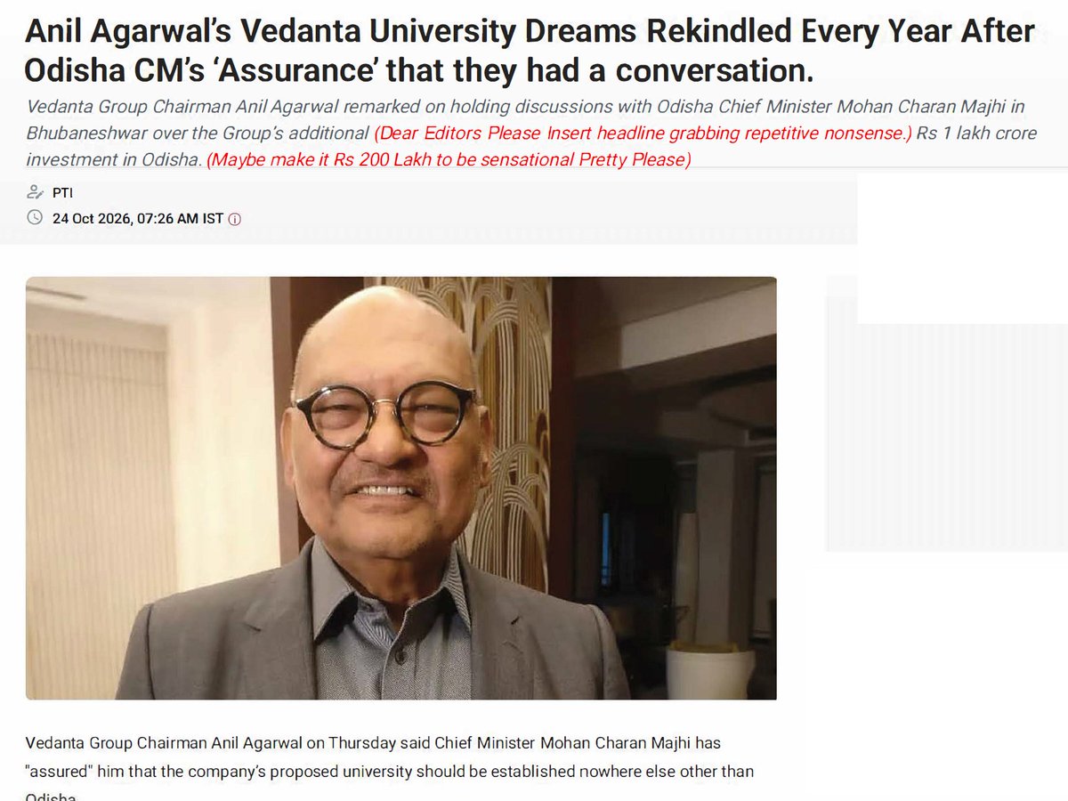 $VEDL - To save newsrooms time in 2026, I’ve made a handy template for #Vedanta’s annual “Rs 1 lakh crore in Odisha” nonsense.
Just add:
Fruitful talks with CM
Assured govt support
University (pipe) dream revived
Copy. Paste. Publish. #PRGroundhogDay