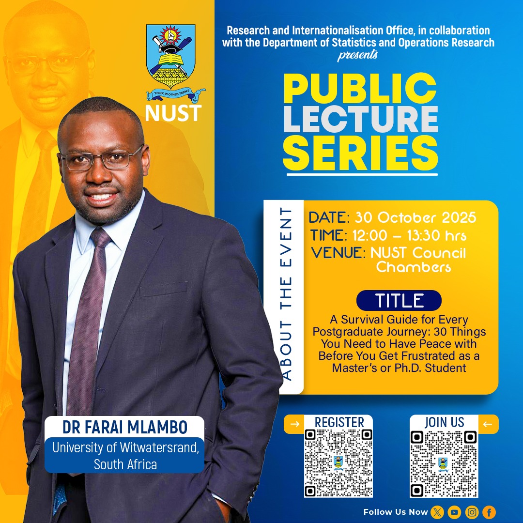 nustzim's tweet image. NUST invites you to a powerful lecture by Dr Farai Mlambo (University of Witwatersrand):  
"A Survival Guide for Every Postgraduate Journey: 30 Things You Need to Have Peace with..." Register now. See flyer for details.  
#chooseNUST
#PostgradSuccess #AcademicWellbeing