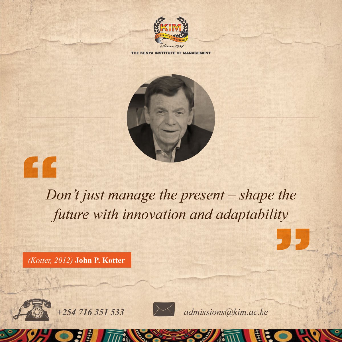 At KIM, we nurture leaders who innovate, adapt &amp; inspire change.
Take the next step with our professional certifications:
✅ Senior Management
✅ Strategic Leadership
✅ M&amp;E
✅ EIA
✅ Quality Management
✅ Supervisory Skills

📞 +254 716 351 533 | ✉️ admissions@kim.ac.ke