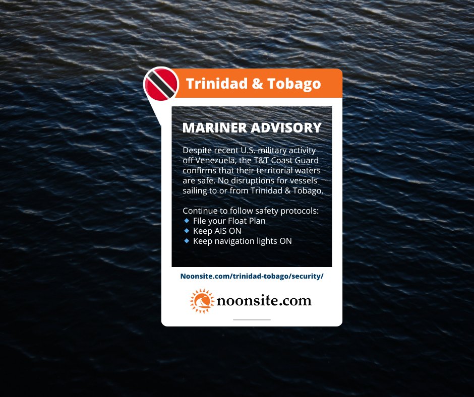 🇹🇹 UPDATE: No impact on vessels traveling to/from Trinidad &amp; Tobago after U.S. strikes near Venezuela.
T&amp;T Coast Guard reports no safety concerns.

Follow standard guidelines:
⚓ File Float Plan
📡 AIS &amp; Nav Lights ON

📞 Coast Guard: 1-868-224-3324 / VHF 16