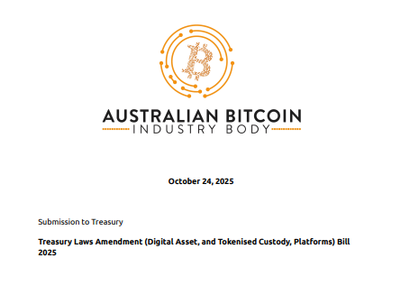 AusBTCIndBody's tweet photo. The Australian Bitcoin Industry Body (ABIB) has formally submitted its response to the Treasury Laws Amendment (Digital Asset and Tokenised Custody Platforms) Bill 2025.

Our submission warns that the proposed framework fails proportionality by applying uniform obligations to all digital asset platforms, regardless of custody model or risk profile.

We’ve highlighted that this legislation would increase costs, consolidate the market towards multi-asset exchanges, heighten systemic risk, and undermines competitiveness within the market.

ABIB’s recommendations focused on:
• Function-based regulation grounded in custody risk
• Upholding Australians’ right to self-custody
• Proportionate licensing thresholds

ABIB continues to advocate for a clear, fair, and future-fit framework that protects consumers while allowing Australian Bitcoin businesses to thrive.

If you'd like to contribute to our future work, you're welcome to join us!

Vires in Numeris!
