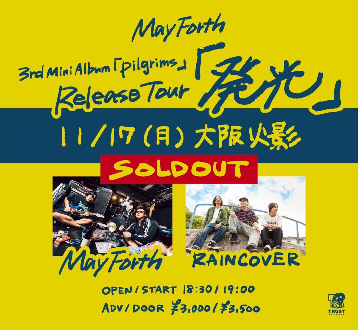 【💥SOLD OUT💥】

2025.11.17(月) 大阪火影

"3rd Mini Album Pilgrims Release Tour「発光」"

Act.
w/
May Forth

🎫SOLD OUT！