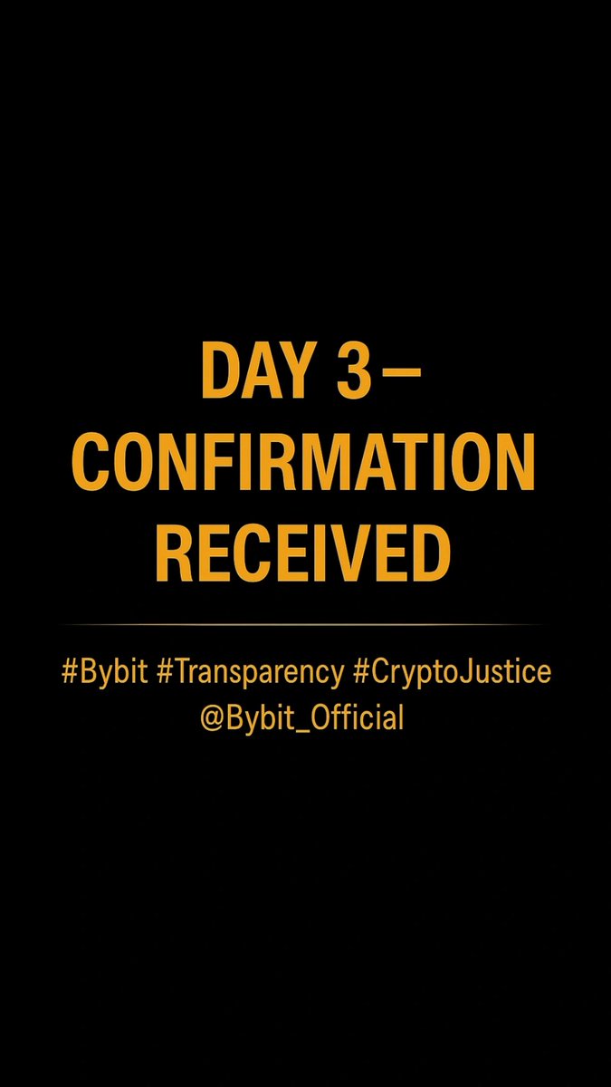 sharp__coin's tweet image. Day 3 — Confirmation received.

Acknowledgment from regulatory authorities confirms Case #21682711 is under active review.

Transparency isn’t a one-day act — it’s consistency, evidence, and accountability.

#Bybit #Transparency #CryptoJustice #FairTrading @Bybit_Official