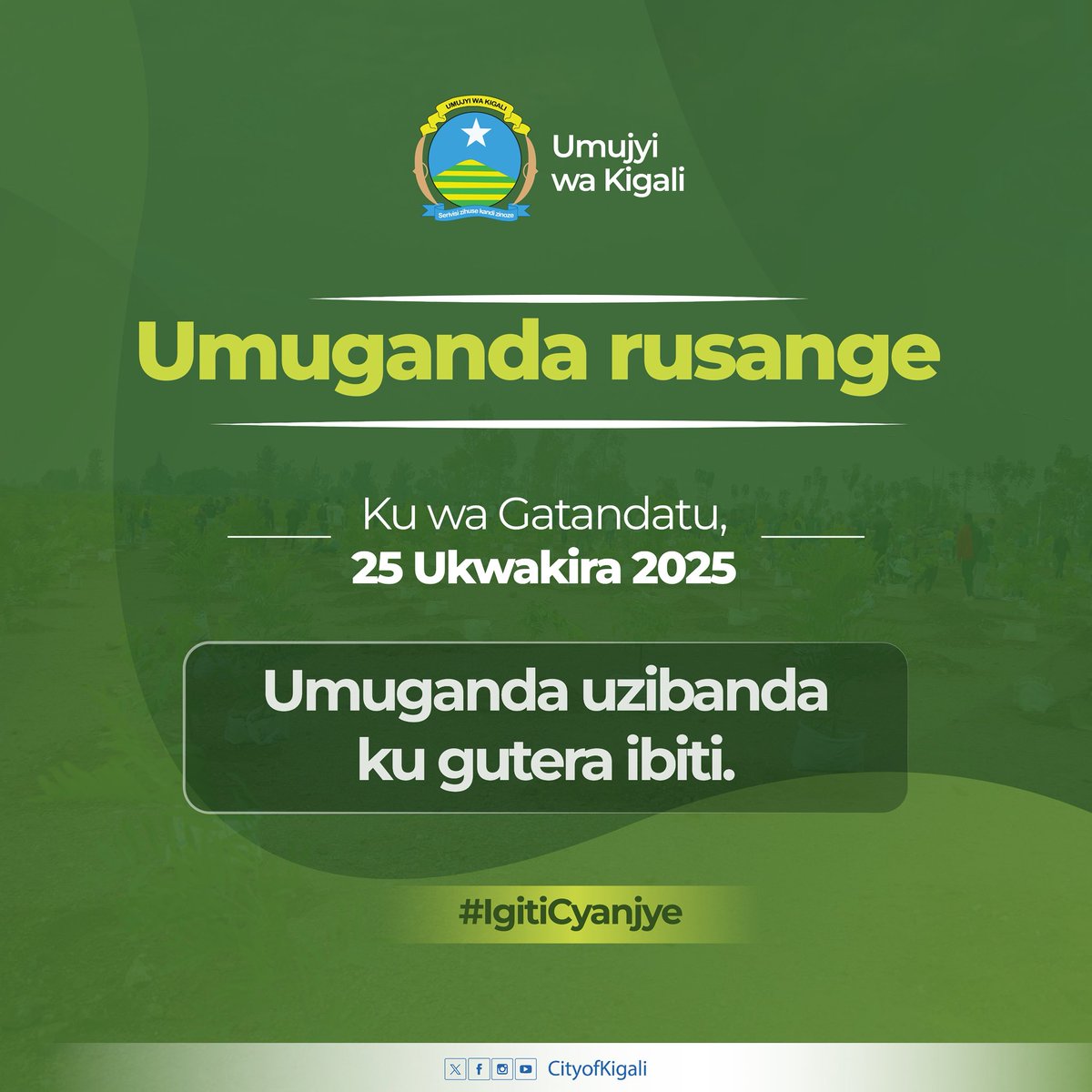 City of Kigali (@cityofkigali) on Twitter photo Ejo ku wa Gatandatu ni Umuganda rusange mu midugudu aho dutuye. 
Tuzatera ibiti mu myobo twacukuye. Twese urubyiruko n’abakuru tuzitabire turi benshi. 
Nyuma y’umuganda, tuzaganira ku ngingo zitandukanye zirimo: 
➡️ Gukora cyane tukivana mu bukene
➡️ Gukomeza gutera ibiti no Ejo ku wa Gatandatu ni Umuganda rusange mu midugudu aho dutuye. 
Tuzatera ibiti mu myobo twacukuye. Twese urubyiruko n’abakuru tuzitabire turi benshi. 
Nyuma y’umuganda, tuzaganira ku ngingo zitandukanye zirimo: 
➡️ Gukora cyane tukivana mu bukene
➡️ Gukomeza gutera ibiti no