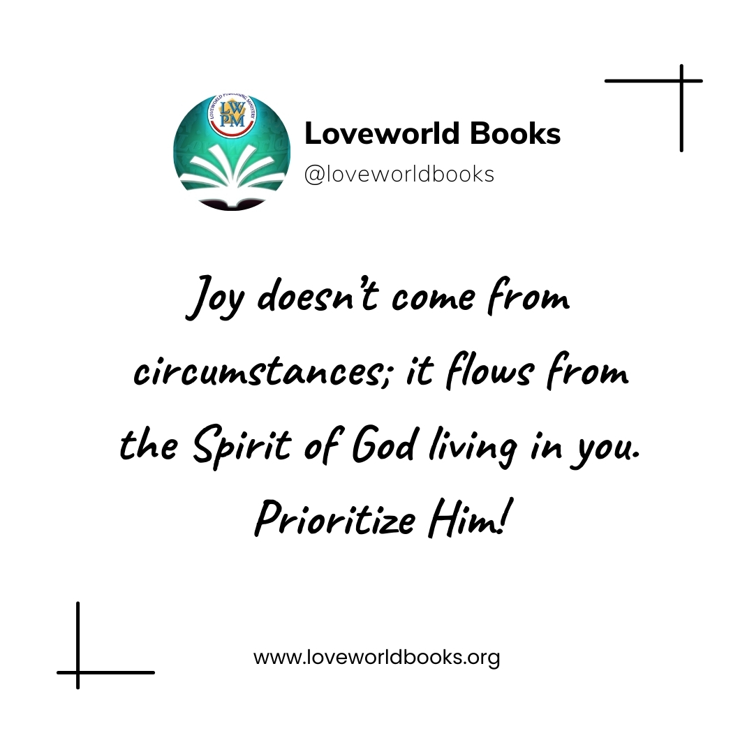 loveworldbooks's tweet photo. Joy doesn’t come from circumstances; it flows from the Spirit of God living in you. Prioritize Him!
#JoyInTheLord #HolySpiritLife #LoveWorldBooks https://t.co/Vkt6bJOs0x
