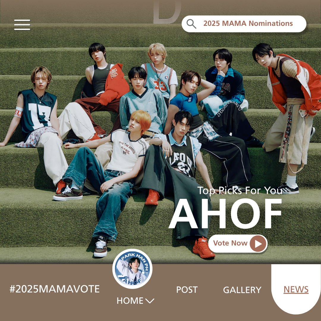 parkhanph's tweet image. I choose #AHOF for #2025MAMAVOTE