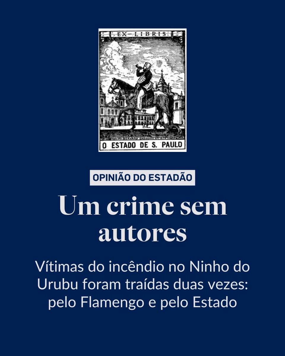 EDITORIAL | Um crime sem autores – “O episódio que destroçou famílias e revelou ao Brasil o descaso do riquíssimo Flamengo com a segurança de seus atletas termina, no âmbito penal, sem culpados”. Leia o texto completo em <a href="/opiniao_estadao/">Opinião Estadão</a> > bit.ly/4hqeLsn
