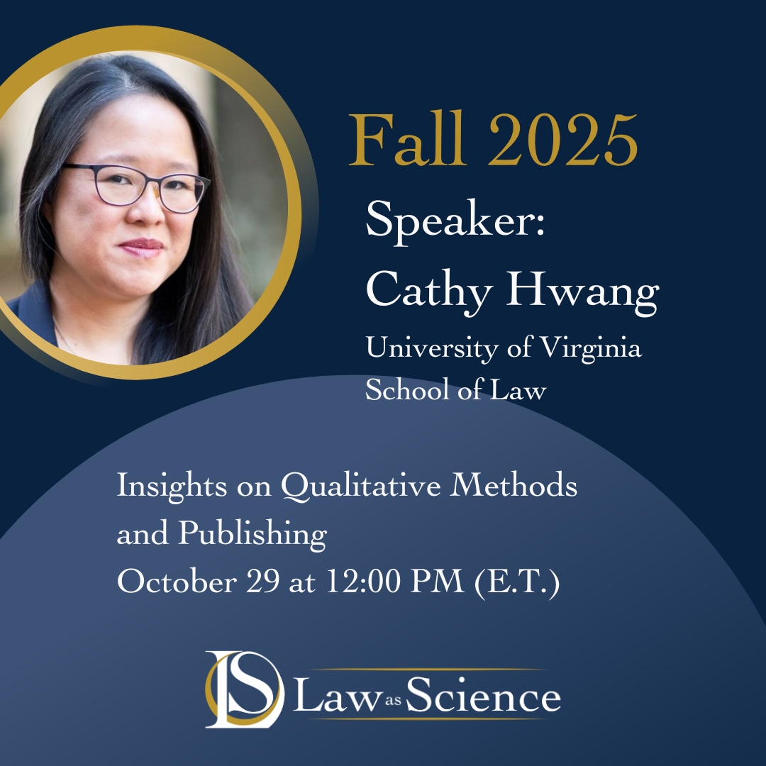 Our next speaker is Professor Cathy Hwang from University of Virginia School of Law. The topic of the lecture is "Insights on Qualitative Methods and Publishing.” The event will be held on October 29th at 12:00 PM (E.T.)
Registration link: virginia.zoom.us/meeting/regist….
Don't miss out!