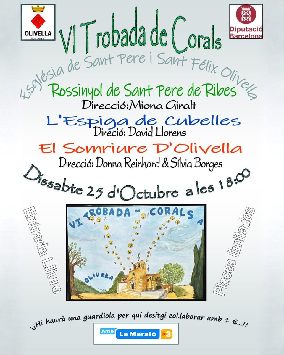 🎶 VI Trobada de Corals

💫 El dissabte 25 d'octubre, a les 18 h, l’Església de Sant Pere i Sant Fèlix acollirà una vetllada per gaudir del cant coral en un entorn màgic. Amb la participació de:

🎤 Rossinyol de Sant Pere de Ribes
🎤 L'Espiga de Cubelles
🎤 El Somriure d’Olivella