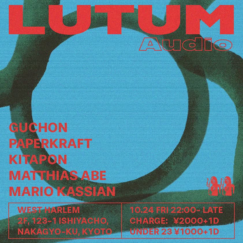Tonight♪

FRI 24 OCT.
【Lutum Audio】
House,Techno,Electro and more good music

10PM OPEN
DOOR 2,000JPY
Under 23 1,000JPY
(+1D for all entrance fees)

GUEST DJ:
GUCHON
PAPERKRAFT
kitapon

RESIDENT DJ:
Matthias Abe
Mario Kassian