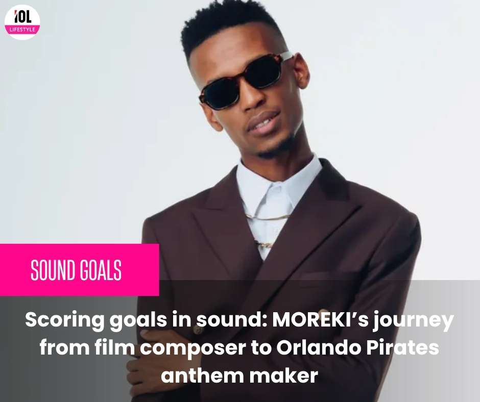 IOL's tweet photo. Scoring goals in sound: MOREKI’s journey from film composer to Orlando Pirates anthem maker
#OrlandoPirates #MOREKI #BucsAnthem
https://t.co/LZ6qvGG2C3 https://t.co/KJ2cOZjjny