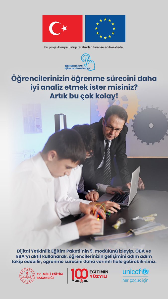 Graphic poster with Turkish flag on left and EU flag on right at top. Logos of OBA, EBA, UNICEF, and EU below flags. Text in Turkish about analyzing student learning easily and creating content. Bottom section shows two men one young in white shirt and older in suit and tie sitting at table with laptop displaying charts one pointing at screen other holding pen. Additional text mentions digital competency training package module 9 with OBA and EBA integration supported by EU UNICEF and Ministry of National Education.