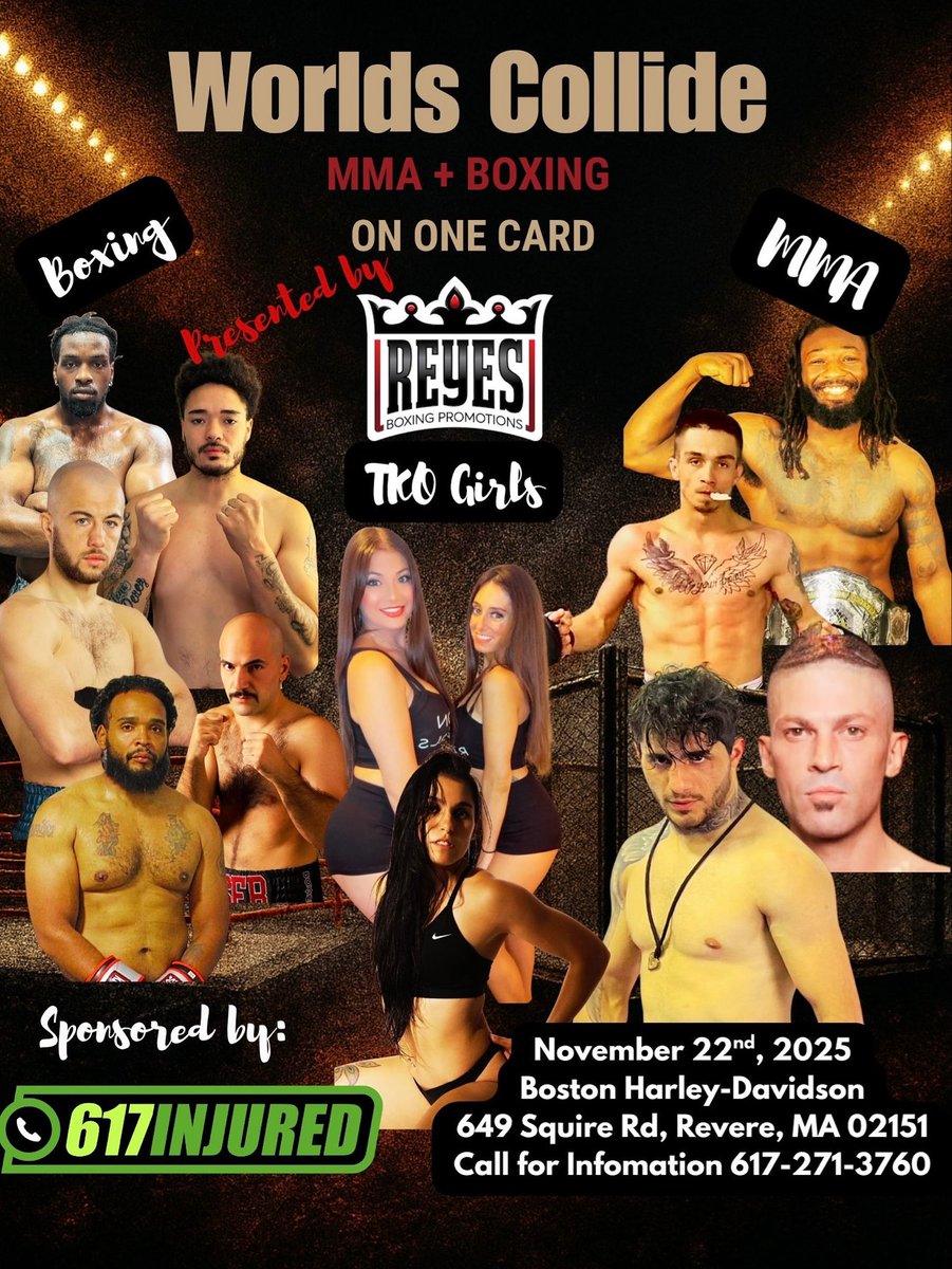boxing_inc's tweet photo. 🔥 MMA + BOXING collide on ONE card!
Presented by @ReyesBoxingPromotions 🥊
📍 Boston Harley-Davidson — Revere, MA
🗓 Nov 22, 2025
💃 Featuring the TKO Girls
💸 Sponsored by @617injured

🎟️ Tickets: https://t.co/fvY2HCPCMC
#WorldsCollide #MMA #Boxing #FightNight #BostonEvents https://t.co/fg7zqSmE54