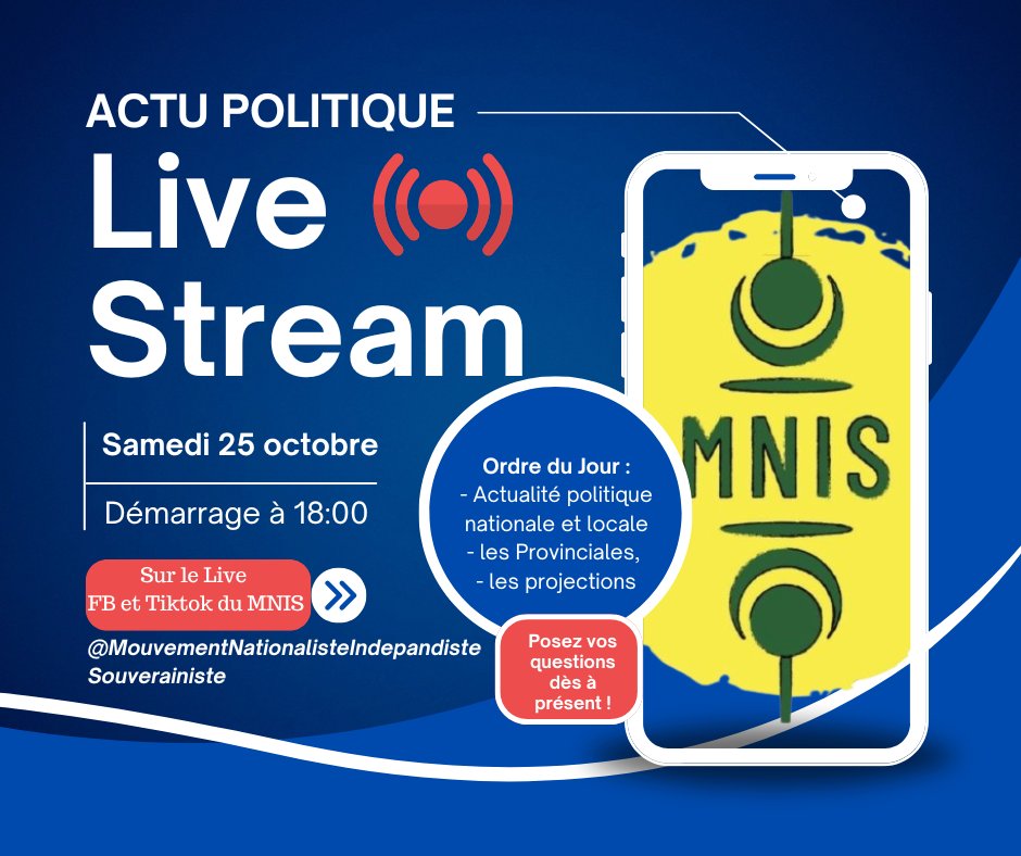 MNIS_movement's tweet photo. 🎙️ Live Politique demain !
📅 Samedi 25 octobre ⏰ 18h00
📲 En direct sur FB &amp; TikTok : @MouvementNationalisteIndependantisteSouverainiste
🗳️ Au programme :
• Actu politique nationale &amp; locale
• Les Provinciales
• Les projections à venir
💬 Posez vos questions dès maintenant! https://t.co/tOvLUlXt63