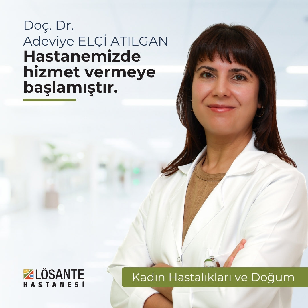 Lösante Hastanesi
Kadın Hastalıkları ve Doğum
👩🏻‍⚕️ Doç. Dr. Adeviye ELÇİ ATILGAN

Hastanemizde hizmet vermeye başlamıştır.

🔗 losante.com.tr
☎️ 0312 666 7 666
📍 İncek, Ankara