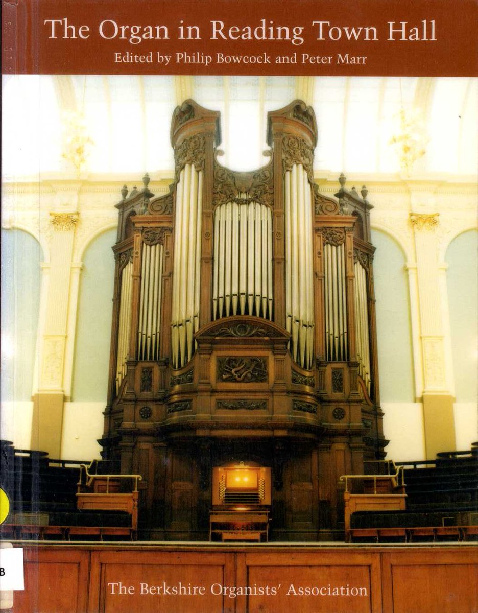 readinglibrary's tweet image. For anyone who missed the Heritage Open Days event at the Town Hall last month, or if you just want to know more about the magnificent organ in the Concert Hall, then do ask at one of the Reading Libraries for this book by Philip Bowcock and Peter Marr. #ReadingLocalHistory